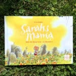 Kinderbuch „Sarahas Mama - wenn die Mutter stirbt“ von Uwe Saegner