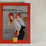 Buchempfehlung "ERZIEHEN ohne SCHIMPFEN" von Nicola Schmidt