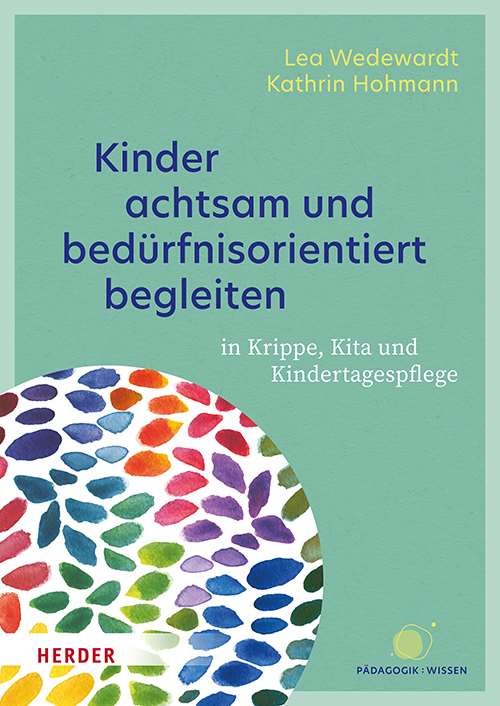 Buchcover: Kinder achtsam und bedürfnisorientiert begleiten
